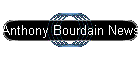 Anthony Bourdain News