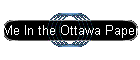Me In the Ottawa Paper