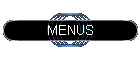 MENUS